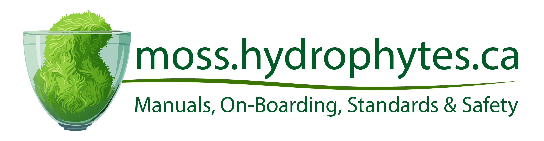 moss.hydrophytes.ca
Manuals, On-Boarding, Standards & Safety